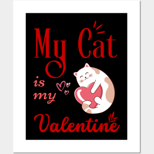 My cat is my valentine cute sleeping cat Posters and Art